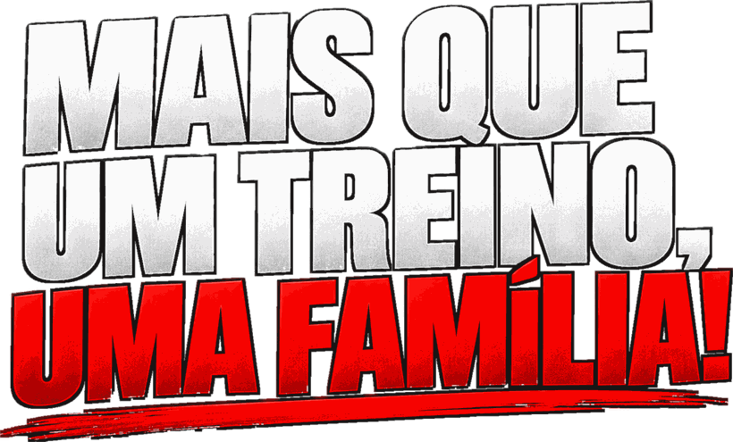 Mais que um treino, uma família!